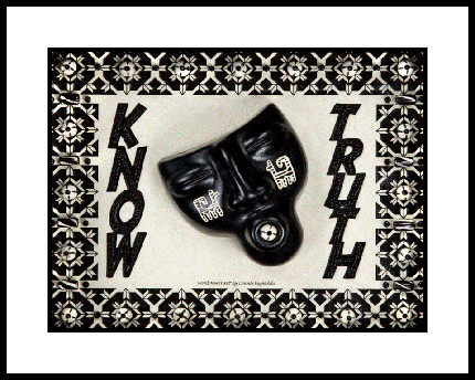 Know truth.
